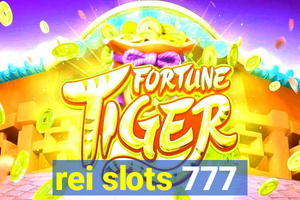 rei slots 777